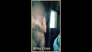 Wifey in the shower